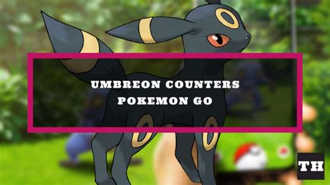 umbreedon|what is umbreon weak to.